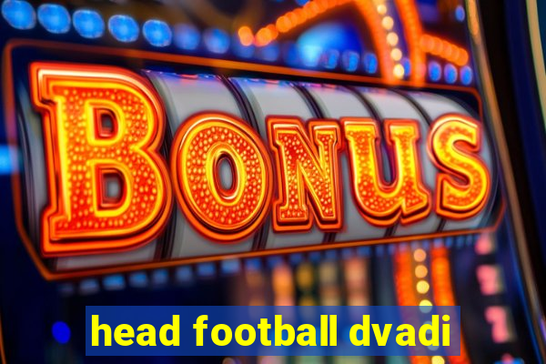 head football dvadi